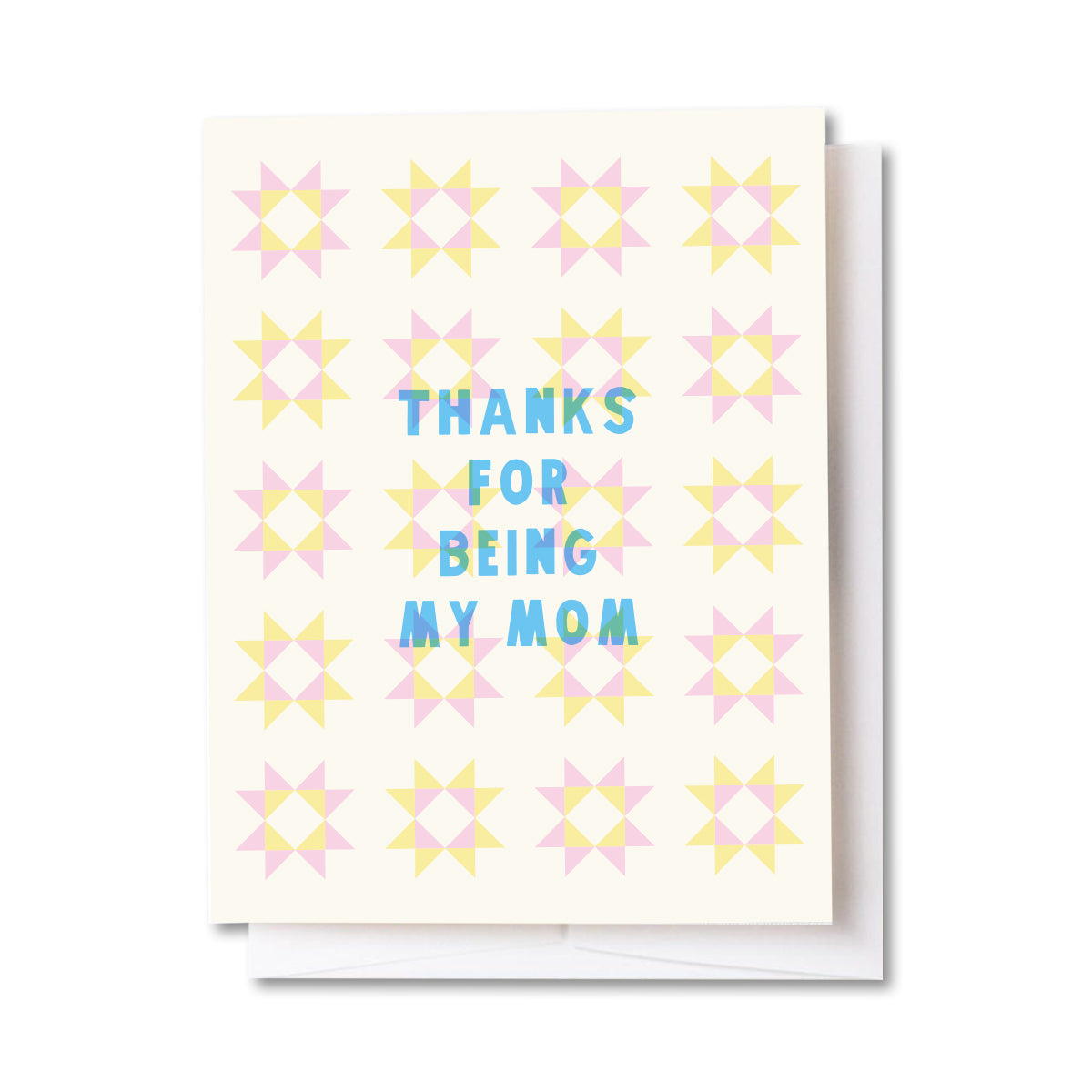 Thanks For Being My Mom Card