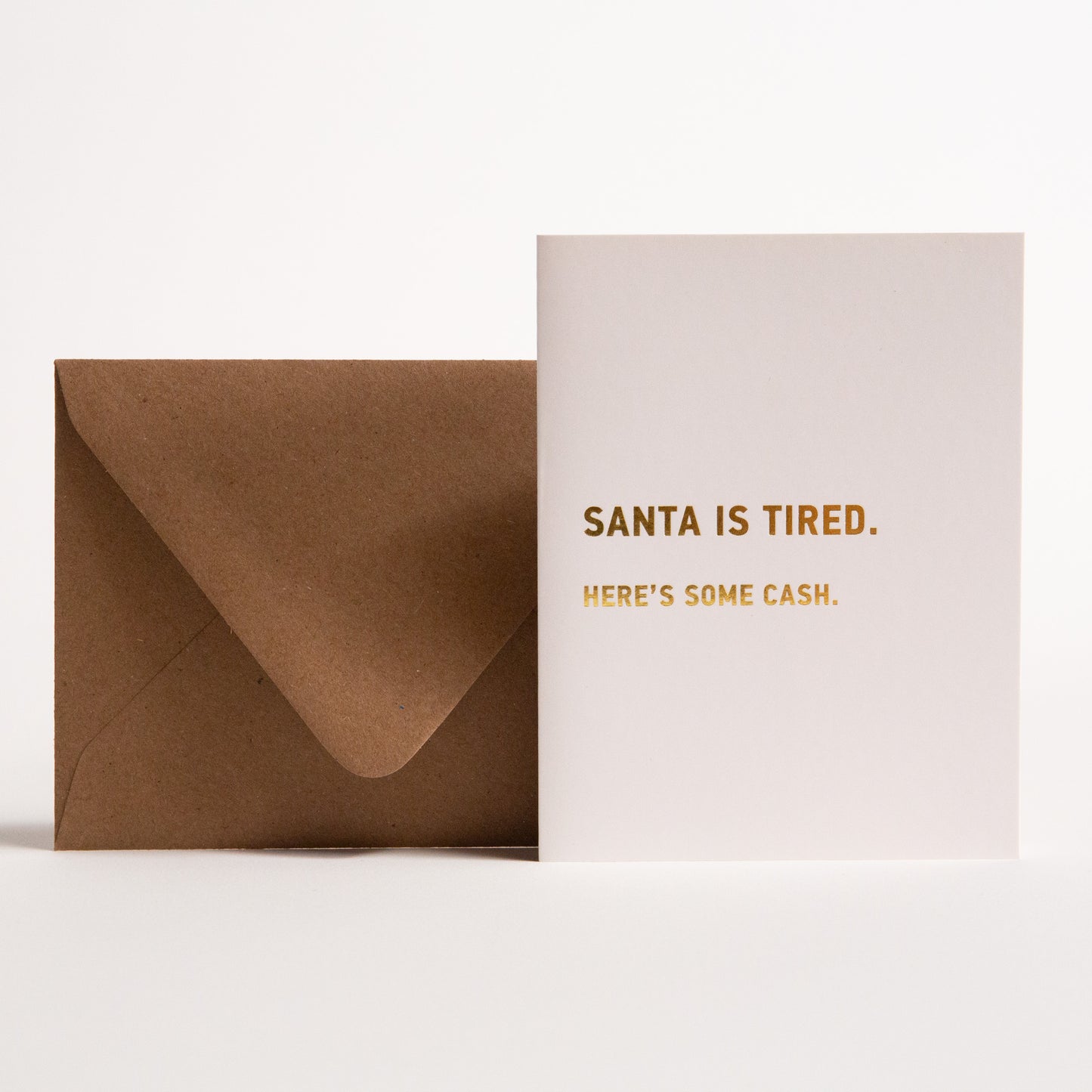 Santa Is Tired Card