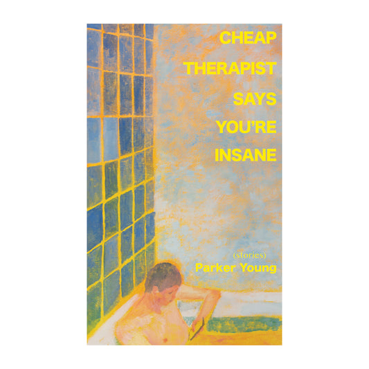 Cheap Therapist Says You're Insane : Parker Young
