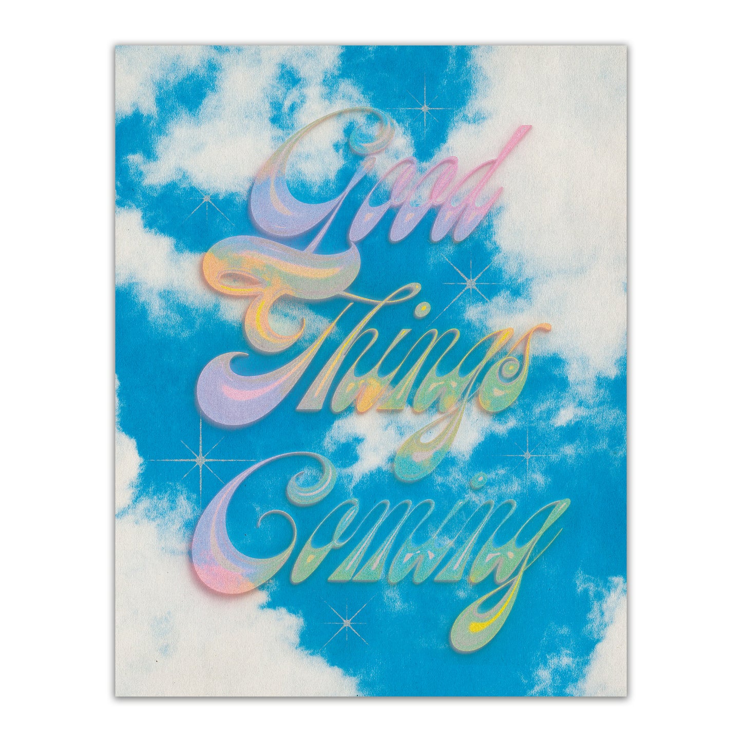 Good Things Coming Print