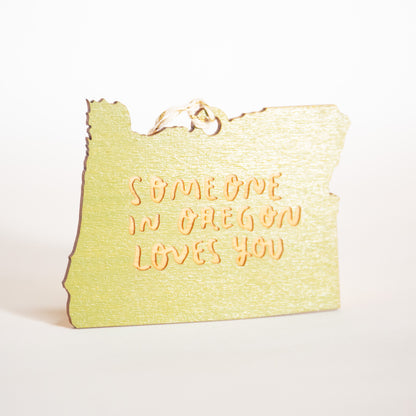 Someone in Oregon Loves You Ornament