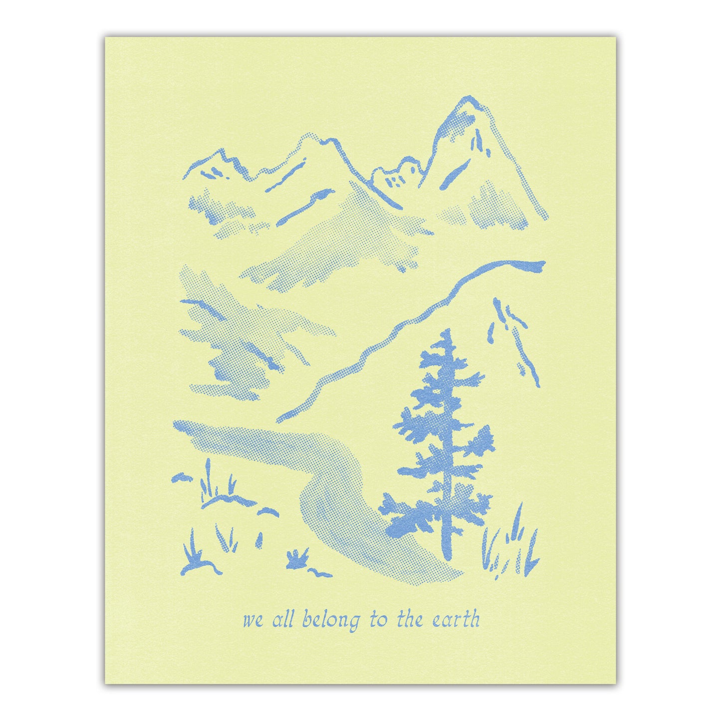 Belong to the Earth Print
