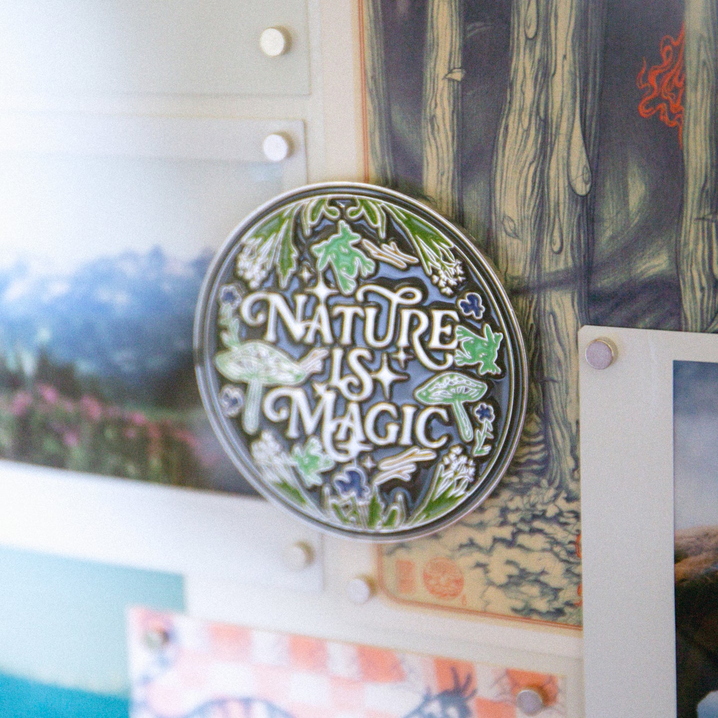 Nature is Magic Enamel Magnet
