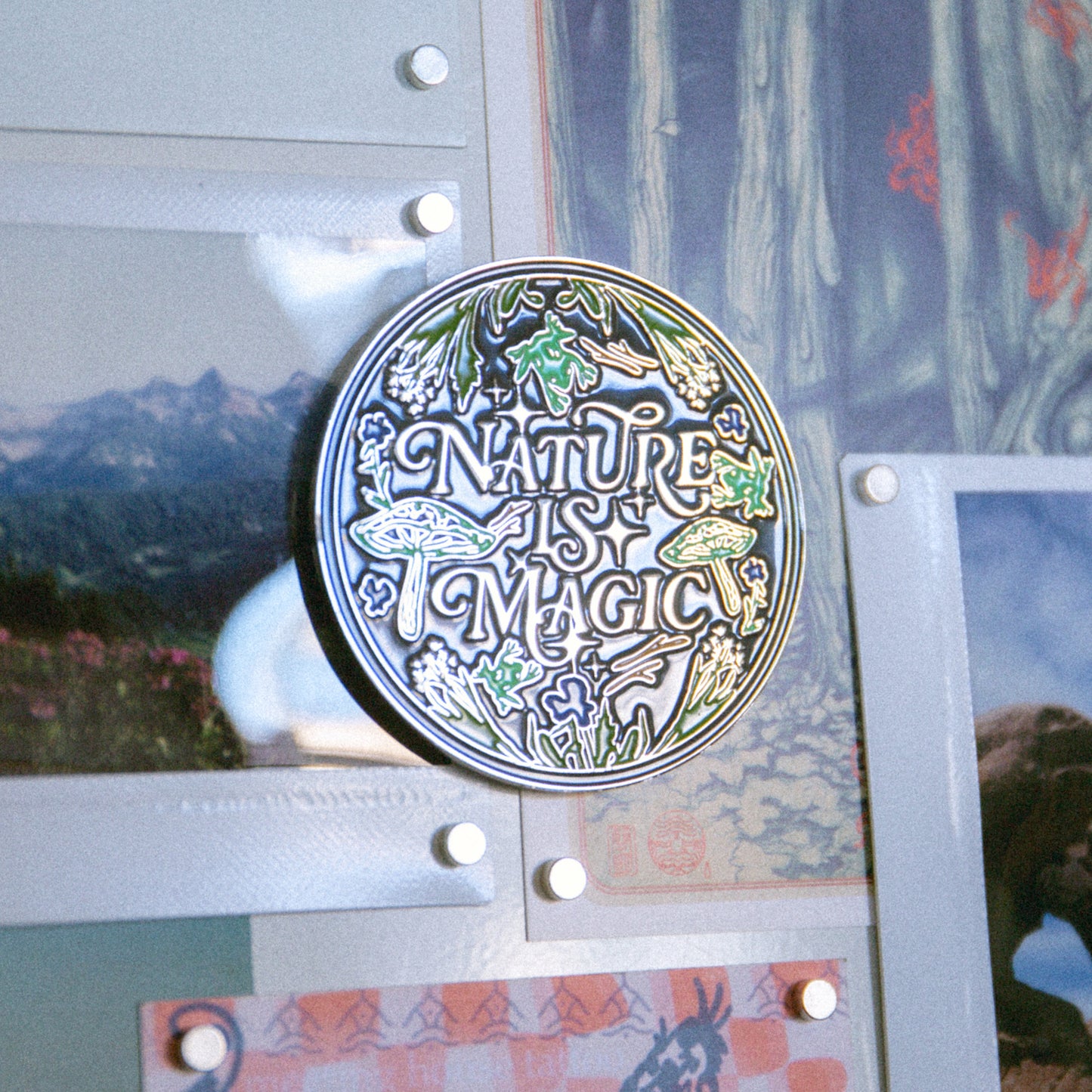 Nature is Magic Enamel Magnet