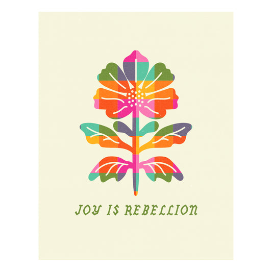 Joy is Rebellion Riso Print