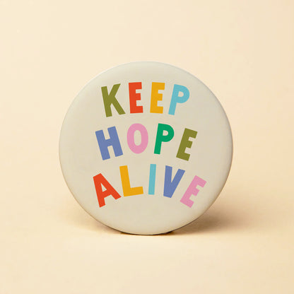 Keep Hope Alive Round Magnet