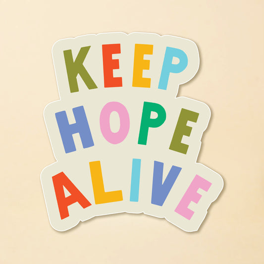 Keep Hope Alive Sticker