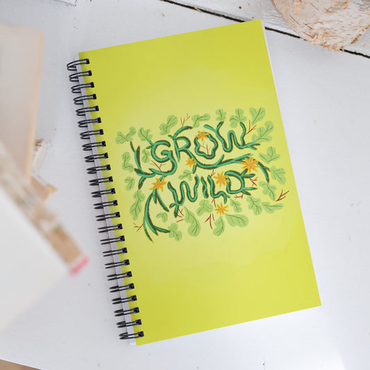 Grow Wild Spiral Notebook