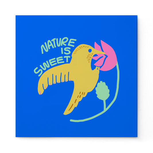 Nature is Sweet Print